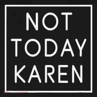 Not Today Karen Millennial Tank Top thumb 6