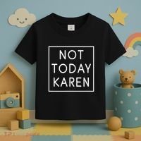 Not Today Karen Millennial Toddler T-Shirt thumb 3