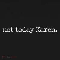 Not Today Karen Ornament thumb 1