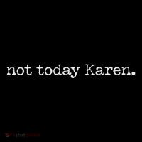 Not Today Karen Toddler Hoodie thumb 2