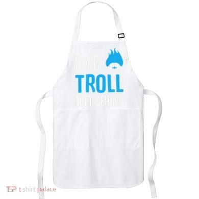 No Troll Left Behind Apron