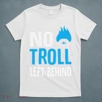 No Troll Left Behind T-Shirt thumb 5