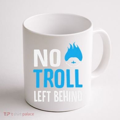 No Troll Left Behind Coffee Mug back
