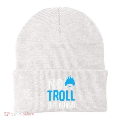 No Troll Left Behind Beanie