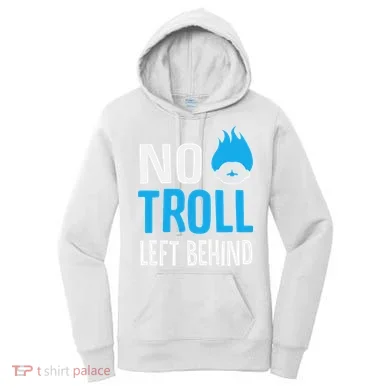 No Troll Left Behind Women's Hoodie
