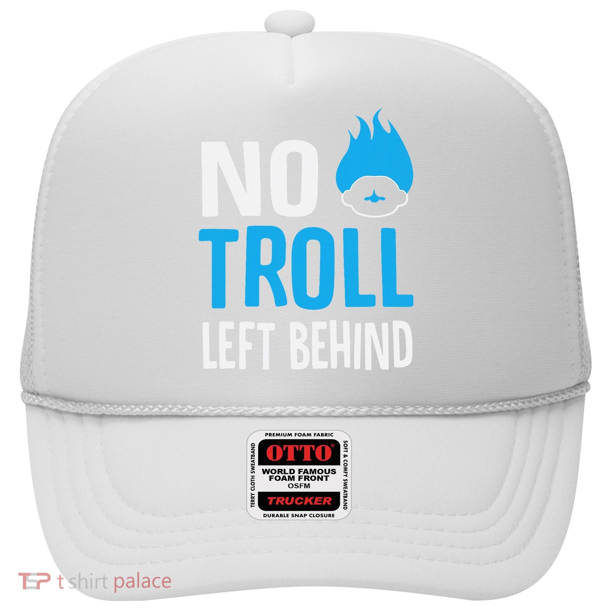 No Troll Left Behind Hat