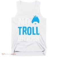 No Troll Left Behind Tank Top thumb 0