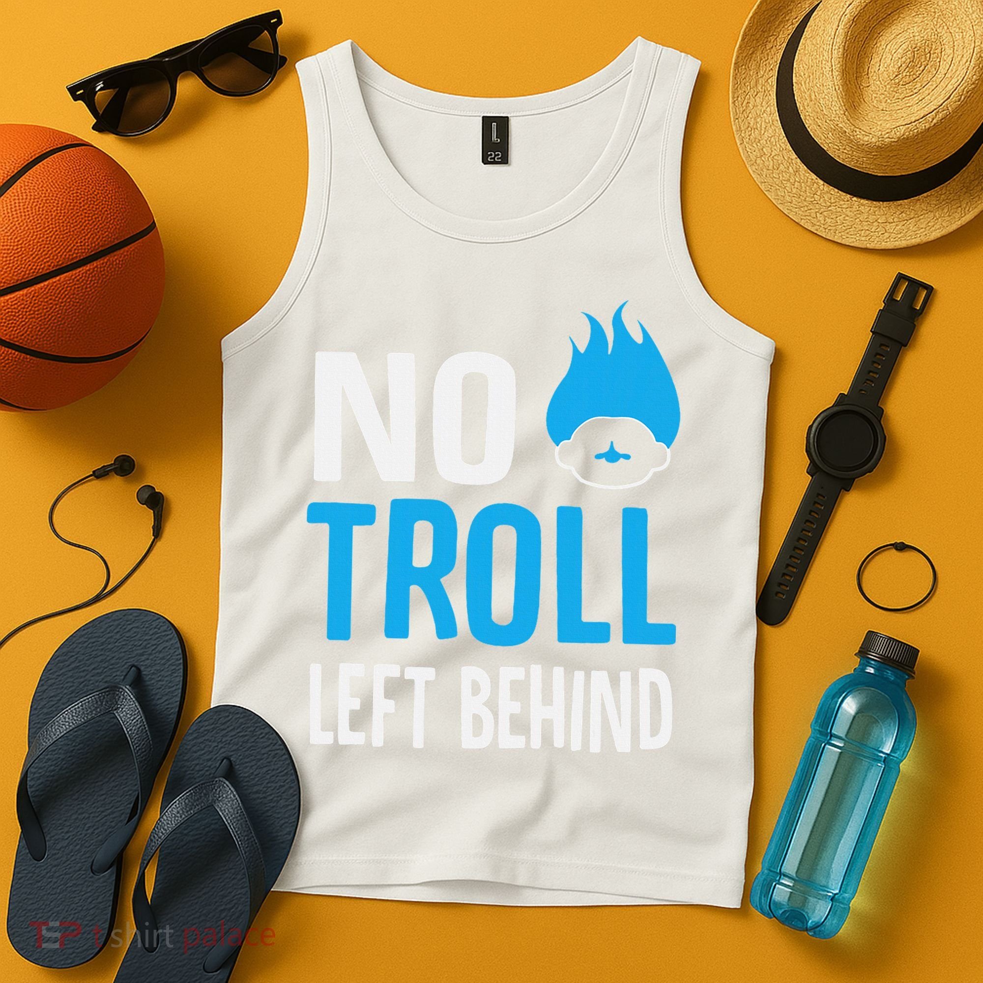 No Troll Left Behind Tank Top