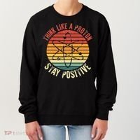 Nerd Think Like A Proton Stay Positive Retro Chemistry Women's Sweatshirt thumb 0