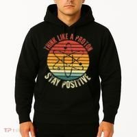 Nerd Think Like A Proton Stay Positive Retro Chemistry Hoodie thumb 2