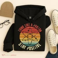 Nerd Think Like A Proton Stay Positive Retro Chemistry Hoodie thumb 4