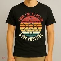 Nerd Think Like A Proton Stay Positive Retro Chemistry T-Shirt thumb 3