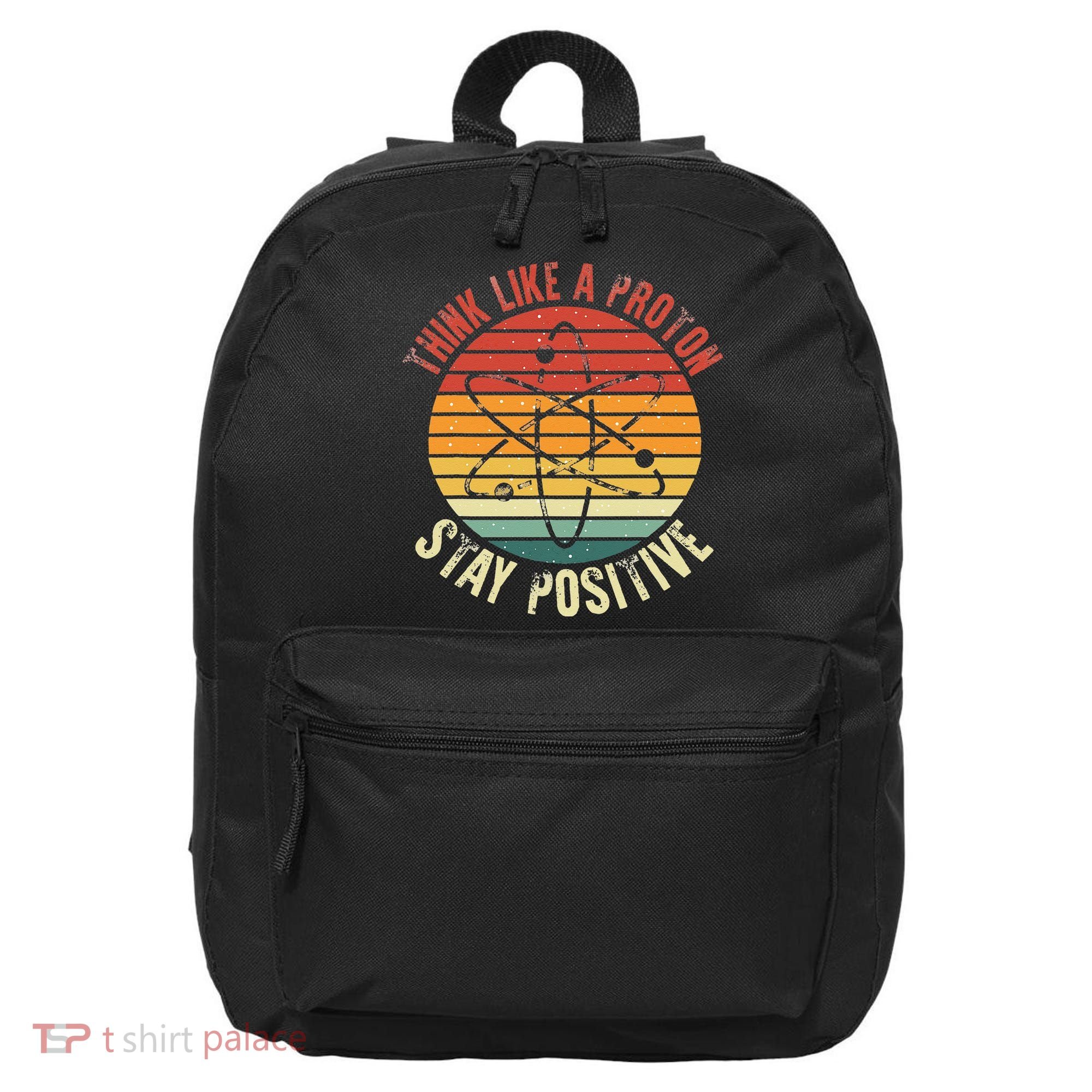 Nerd Think Like A Proton Stay Positive Retro Chemistry 16 in Basic Backpack