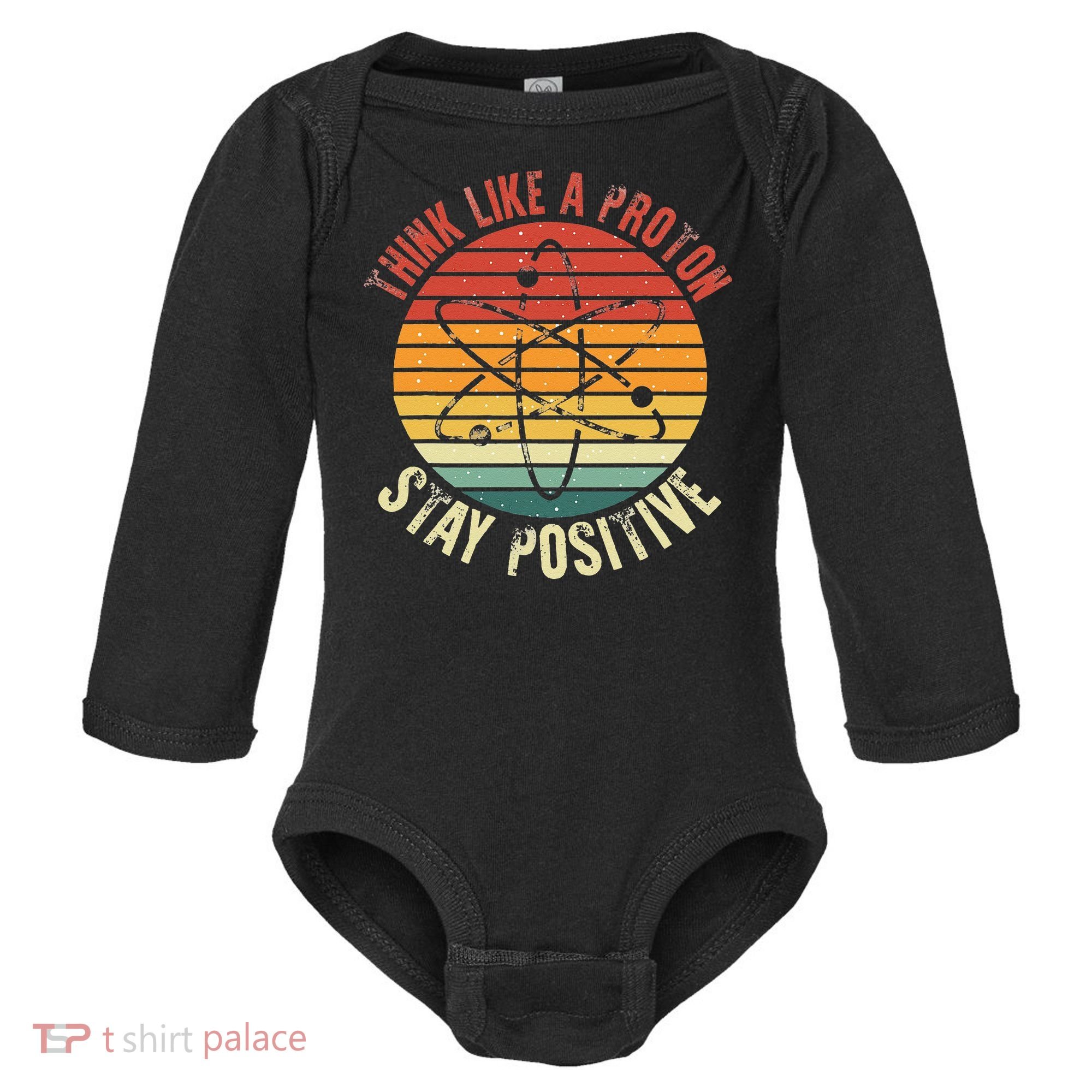 Nerd Think Like A Proton Stay Positive Retro Chemistry Baby Long Sleeve Bodysuit