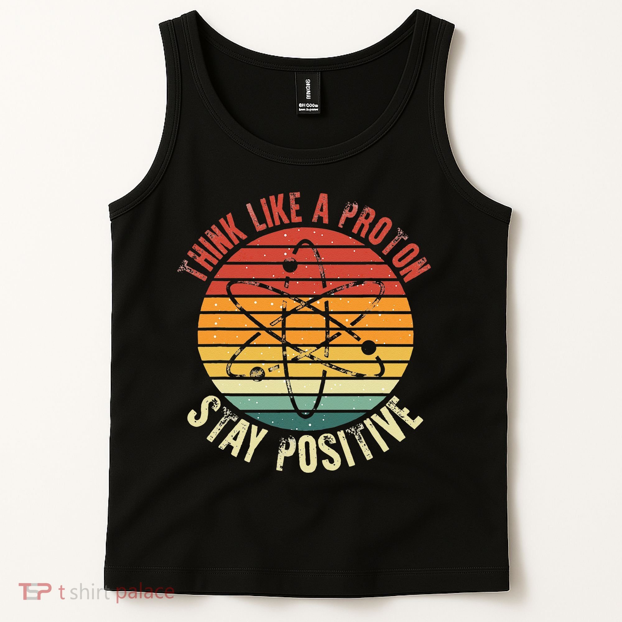 Nerd Think Like A Proton Stay Positive Retro Chemistry Tank Top