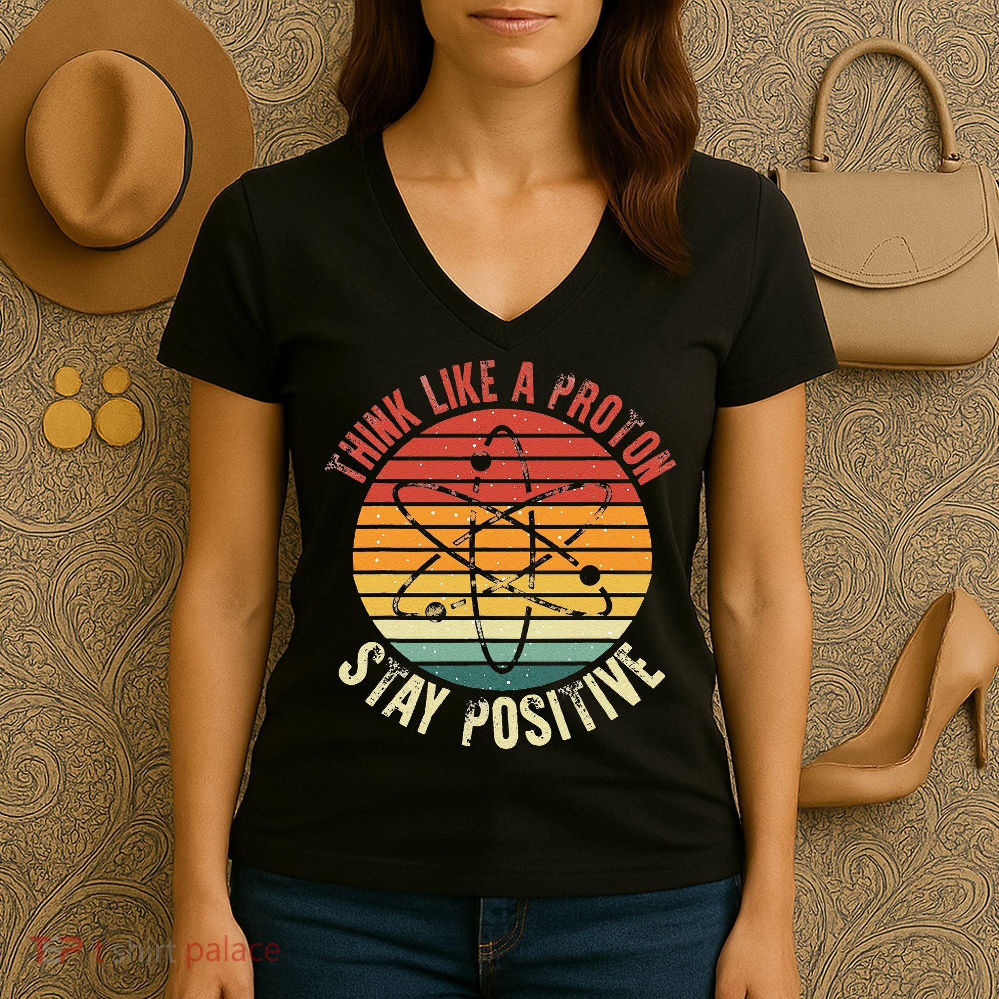 Nerd Think Like A Proton Stay Positive Retro Chemistry Women's V-Neck T-Shirt