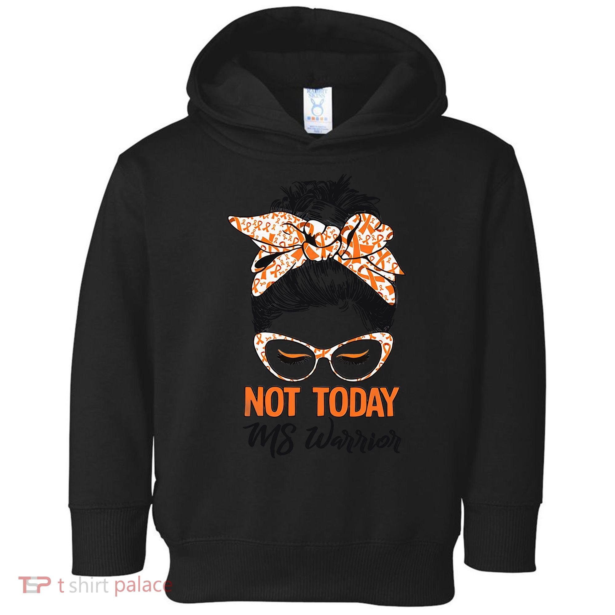 No Today Messy Bun Multiple Sclerosis Ms Awareness Multiple Sclerosis Toddler Hoodie