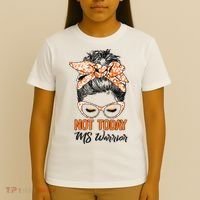 No Today Messy Bun Multiple Sclerosis Ms Awareness Multiple Sclerosis T-Shirt thumb 4