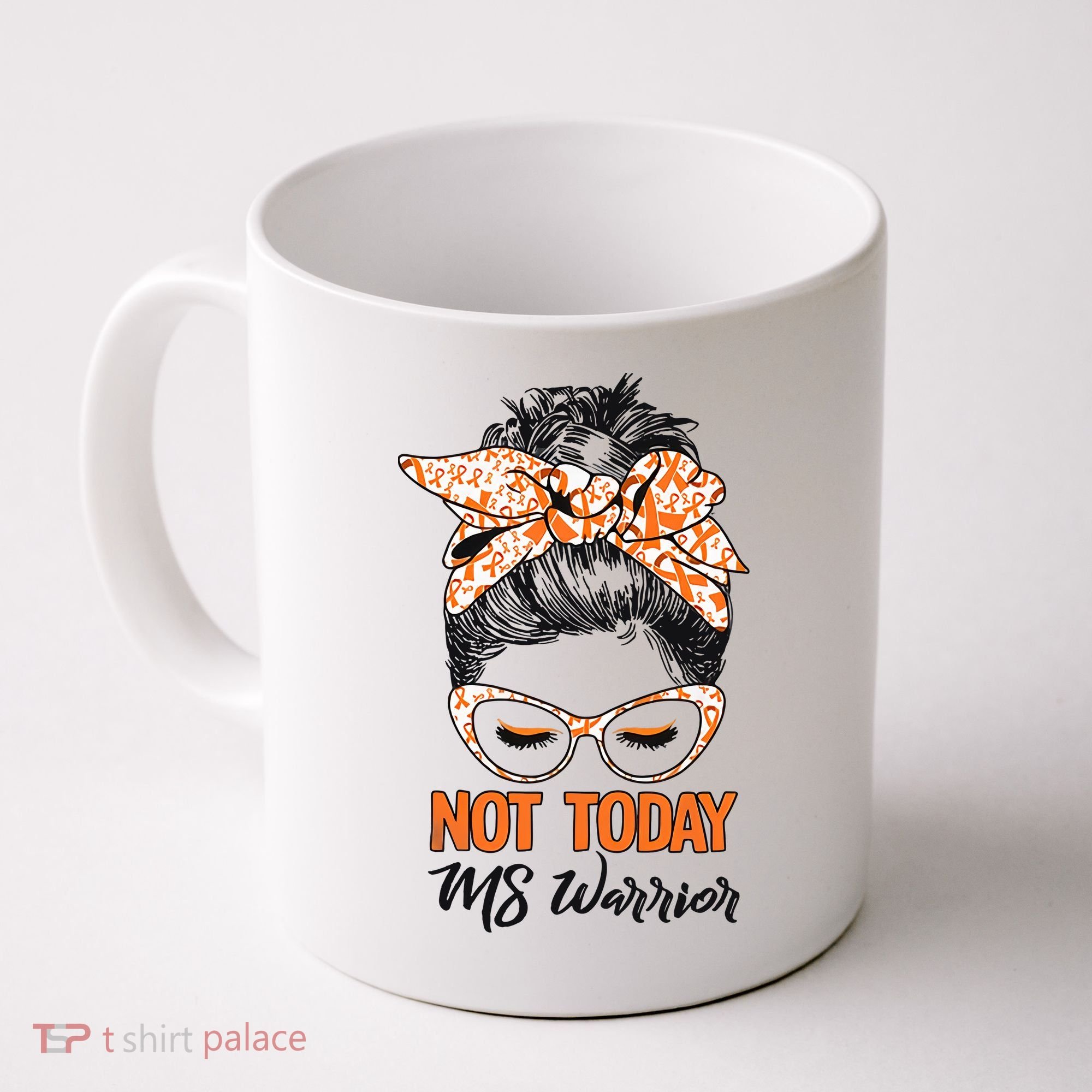 No Today Messy Bun Multiple Sclerosis Ms Awareness Multiple Sclerosis Coffee Mug