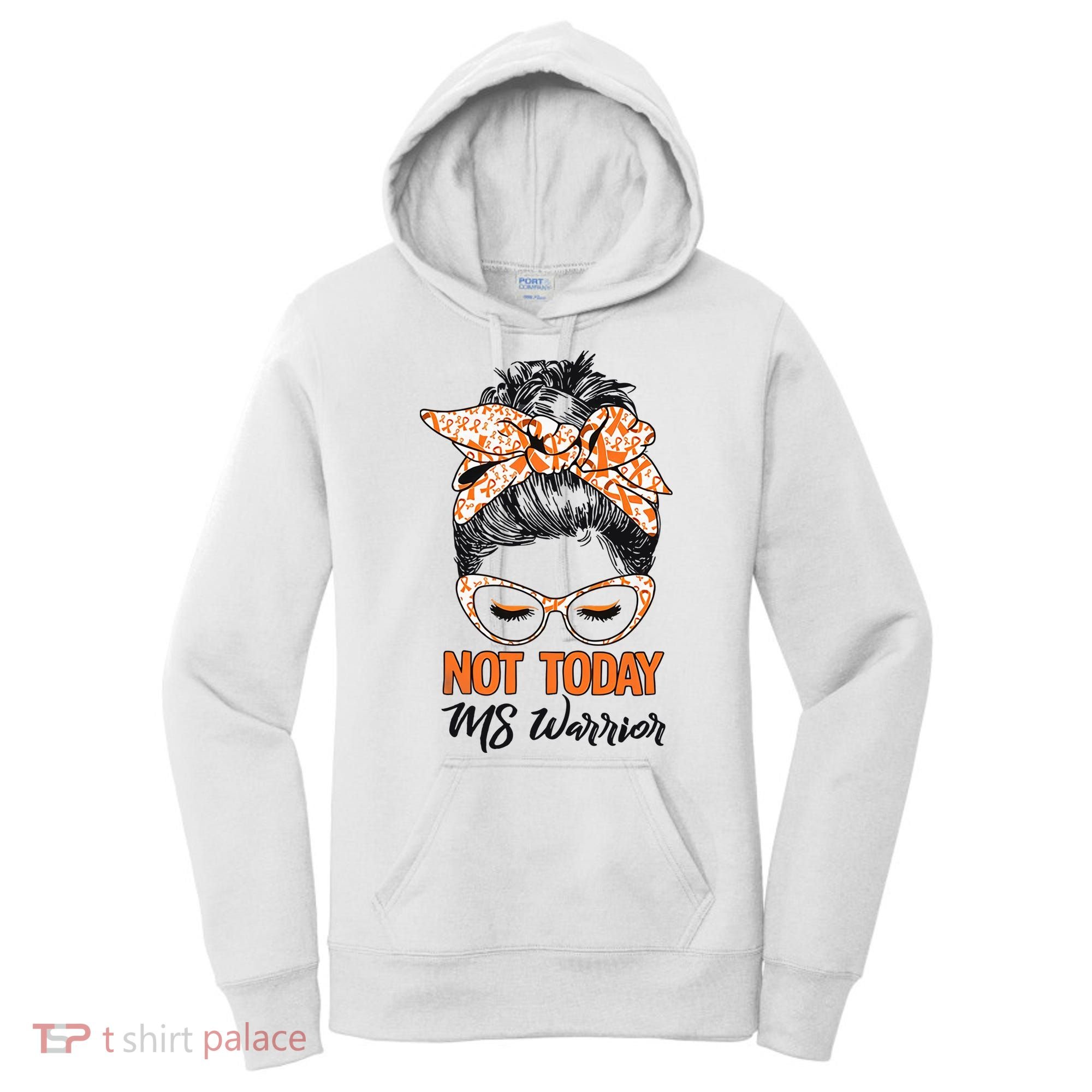 No Today Messy Bun Multiple Sclerosis Ms Awareness Multiple Sclerosis Women's Hoodie