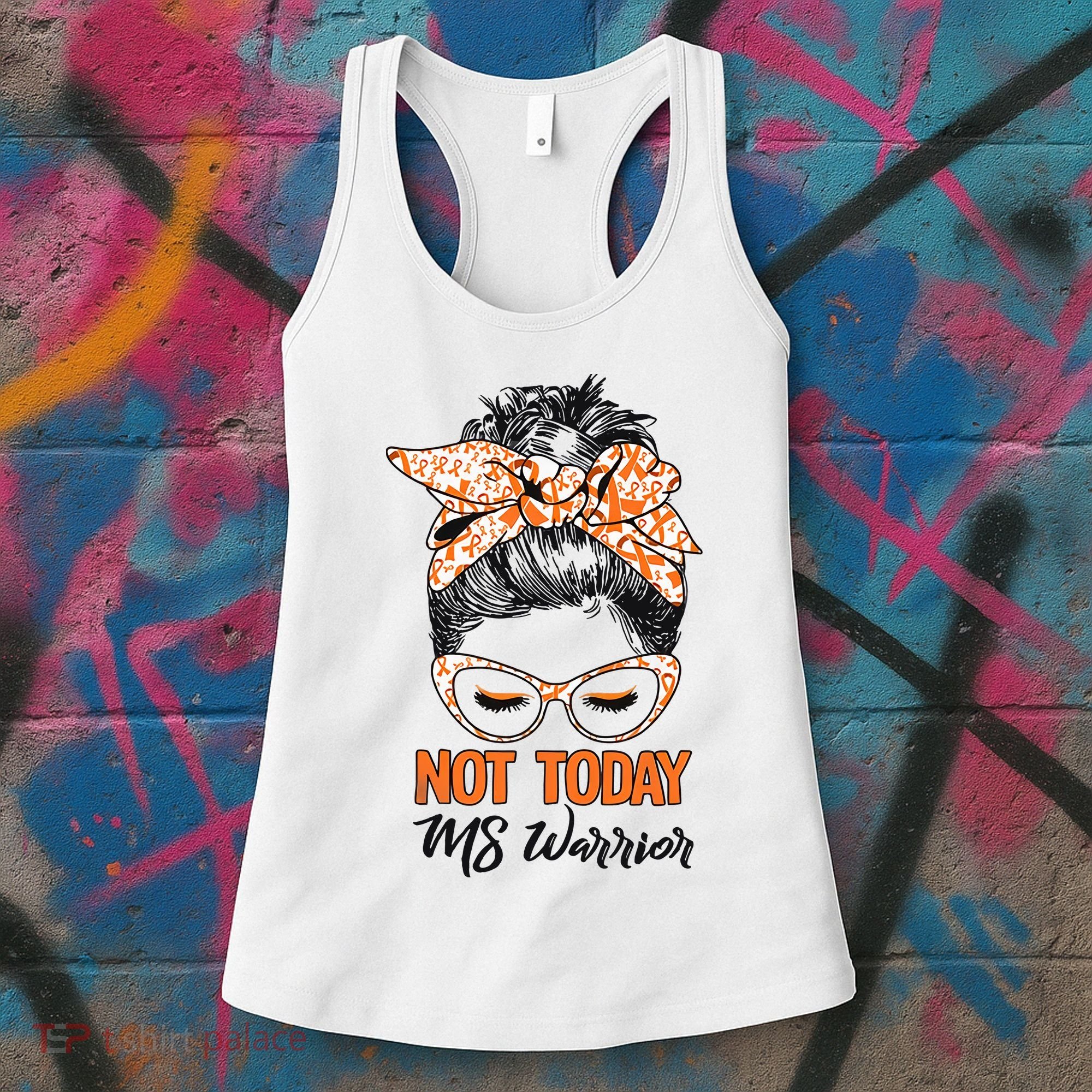 No Today Messy Bun Multiple Sclerosis Ms Awareness Multiple Sclerosis Women's Tank Top