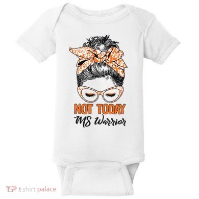No Today Messy Bun Multiple Sclerosis Ms Awareness Multiple Sclerosis Baby Bodysuit