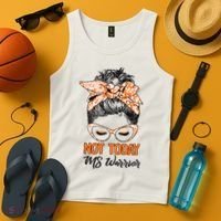 No Today Messy Bun Multiple Sclerosis Ms Awareness Multiple Sclerosis Tank Top thumb 4