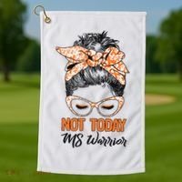 No Today Messy Bun Multiple Sclerosis Ms Awareness Multiple Sclerosis Golf Towel thumb 1