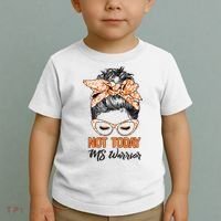 No Today Messy Bun Multiple Sclerosis Ms Awareness Multiple Sclerosis Toddler T-Shirt thumb 2