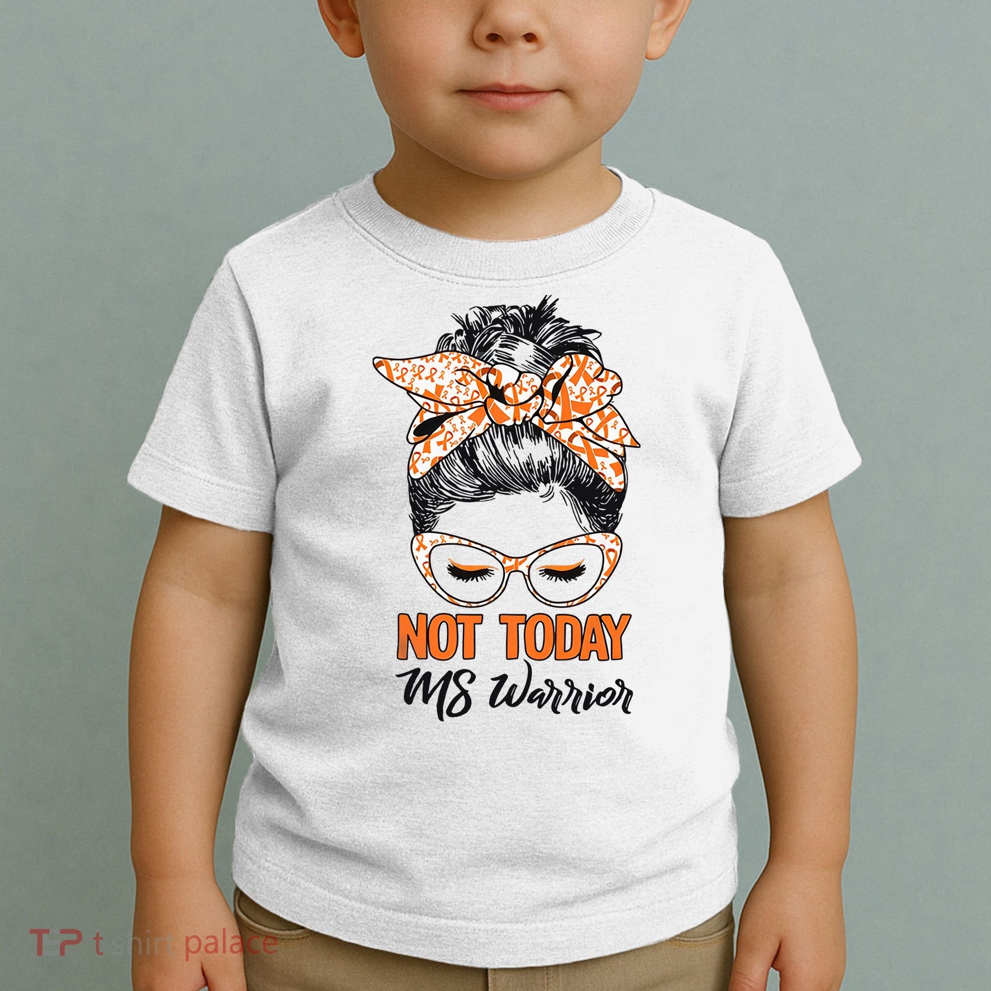 No Today Messy Bun Multiple Sclerosis Ms Awareness Multiple Sclerosis Toddler T-Shirt
