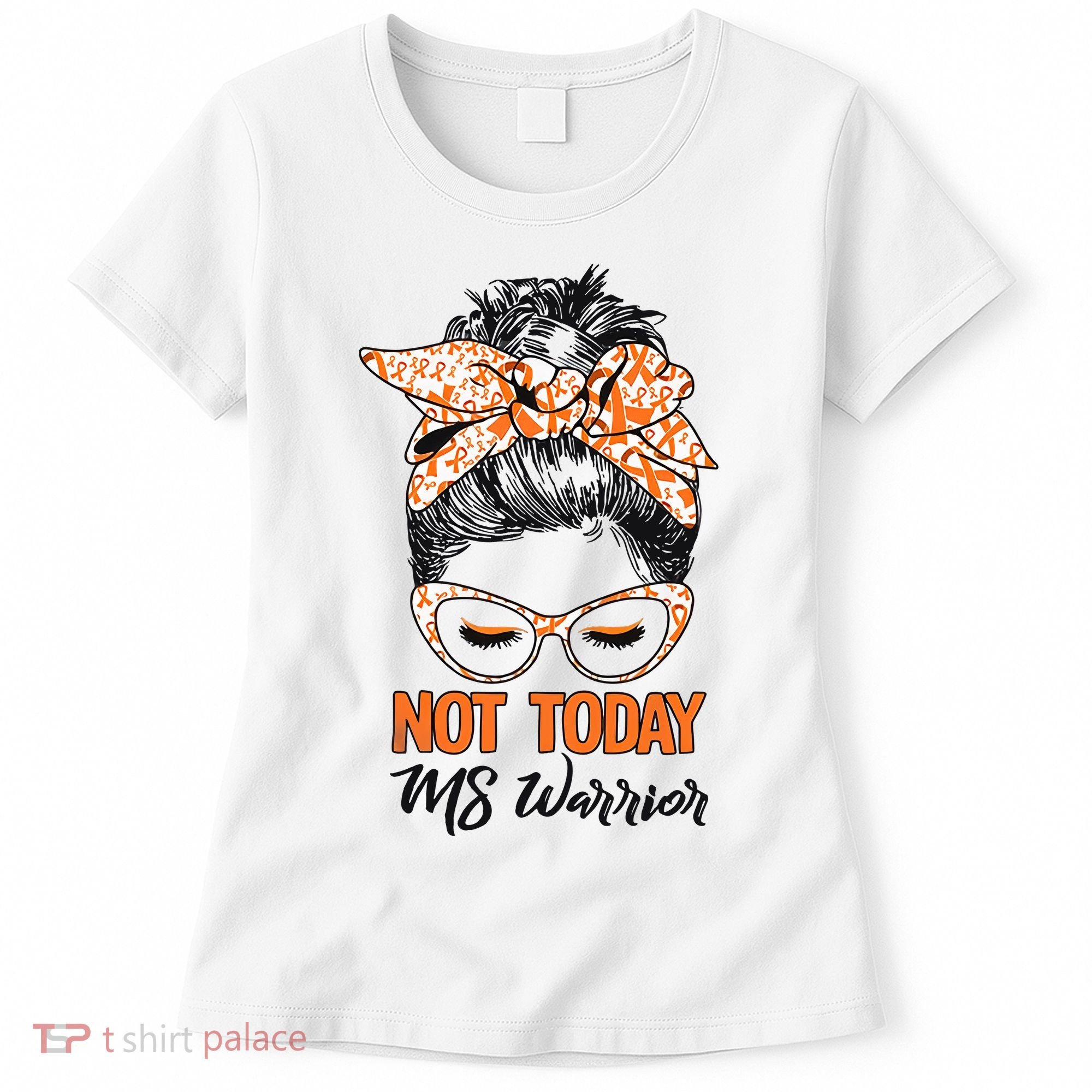No Today Messy Bun Multiple Sclerosis Ms Awareness Multiple Sclerosis Women's T-Shirt