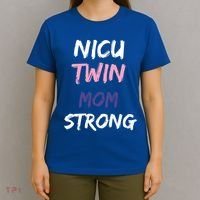 Nicu Twin Mom Strong Gift T-Shirt thumb 4