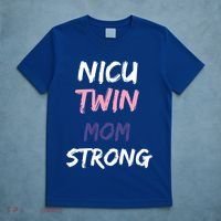 Nicu Twin Mom Strong Gift T-Shirt thumb 5
