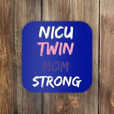 Nicu Twin Mom Strong Gift Coaster