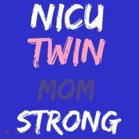 Nicu Twin Mom Strong Gift Coaster thumb 2