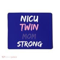 Nicu Twin Mom Strong Gift Mousepad thumb 0