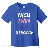Nicu Twin Mom Strong Gift Toddler T-Shirt thumb 0