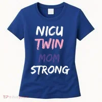Nicu Twin Mom Strong Gift Women's T-Shirt thumb 0