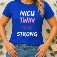 Nicu Twin Mom Strong Gift Women's T-Shirt thumb 2