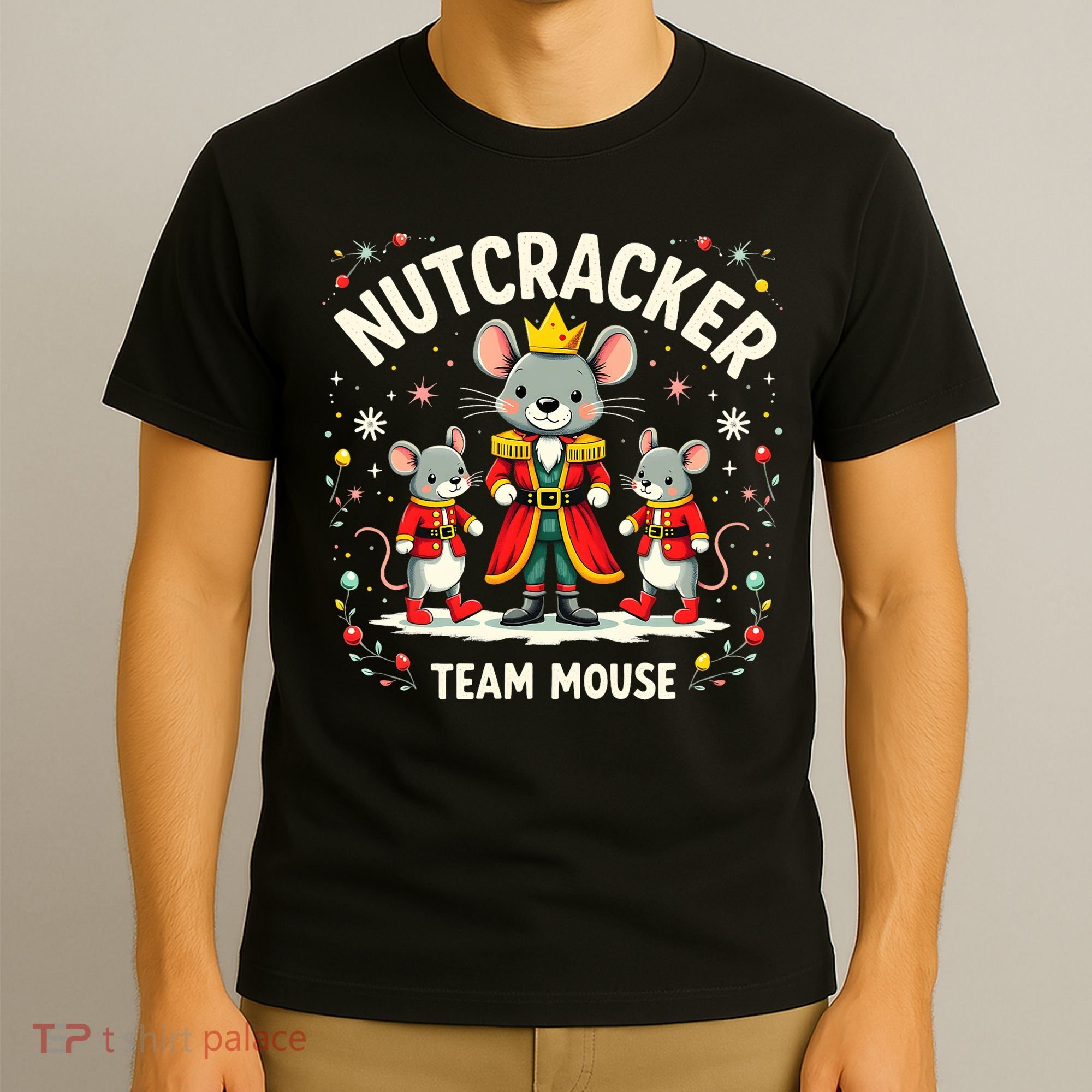 Nutcracker Team Mouse Christmas Ballet Gift Merry Christmas T-Shirt