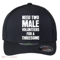 Need Two Male Volunteers For A Threesome Flexfit Unipanel Trucker Cap thumb 0
