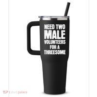 Need Two Male Volunteers For A Threesome 40oz Vacuum Insulated Stainless Steel Travel Tumbler thumb 2