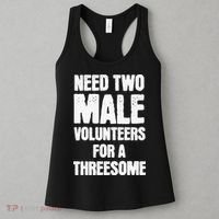 Need Two Male Volunteers For A Threesome Women's Tank Top thumb 3