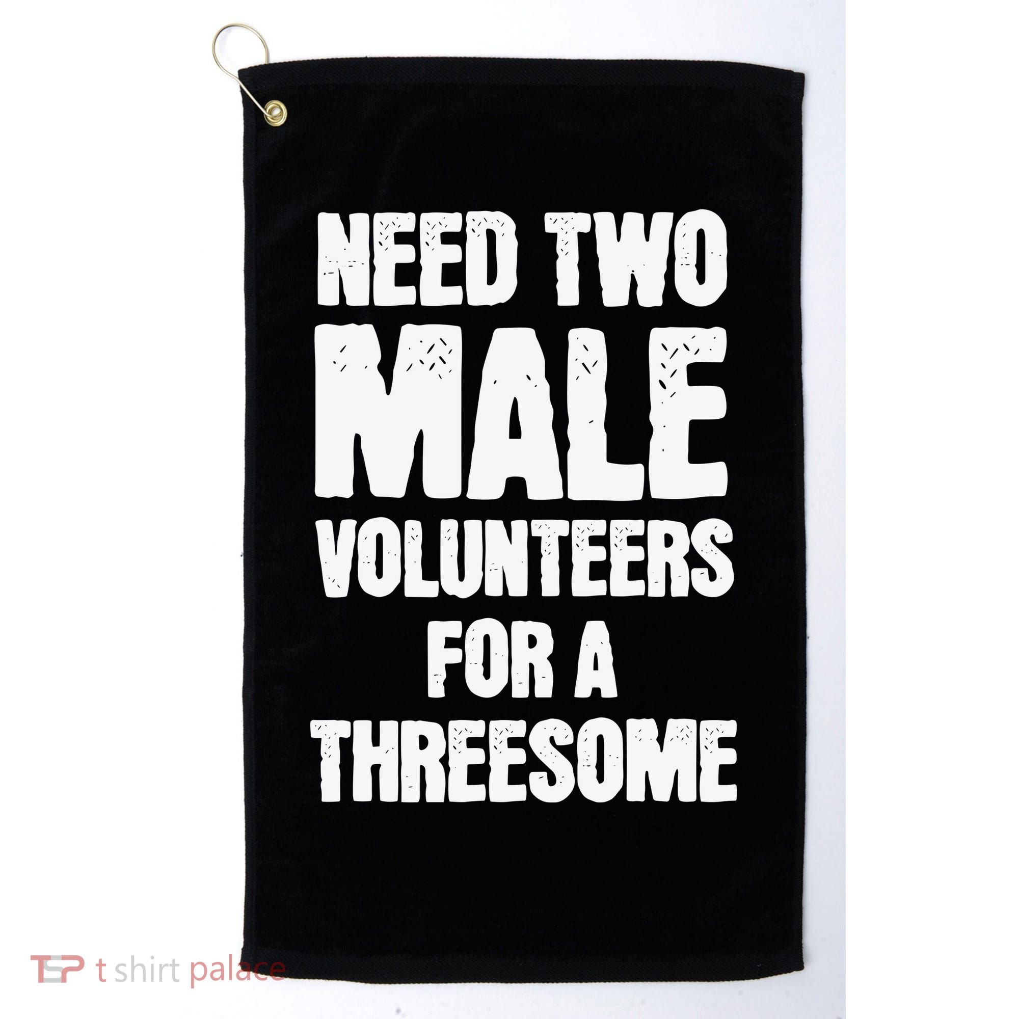 Need Two Male Volunteers For A Threesome Golf Towel