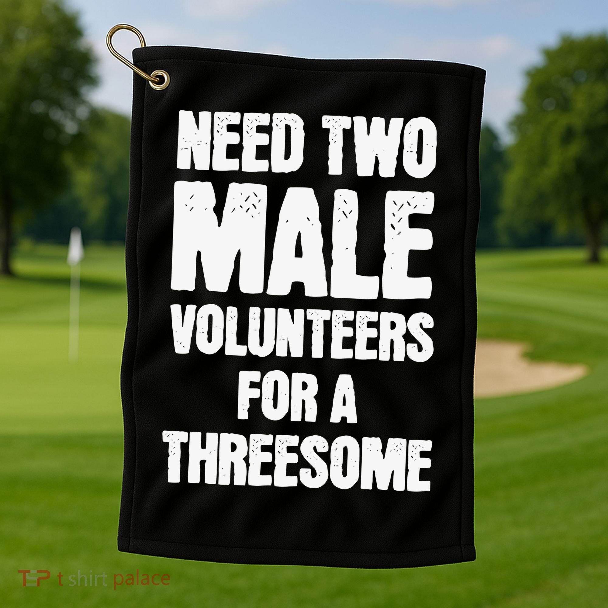 Need Two Male Volunteers For A Threesome Golf Towel