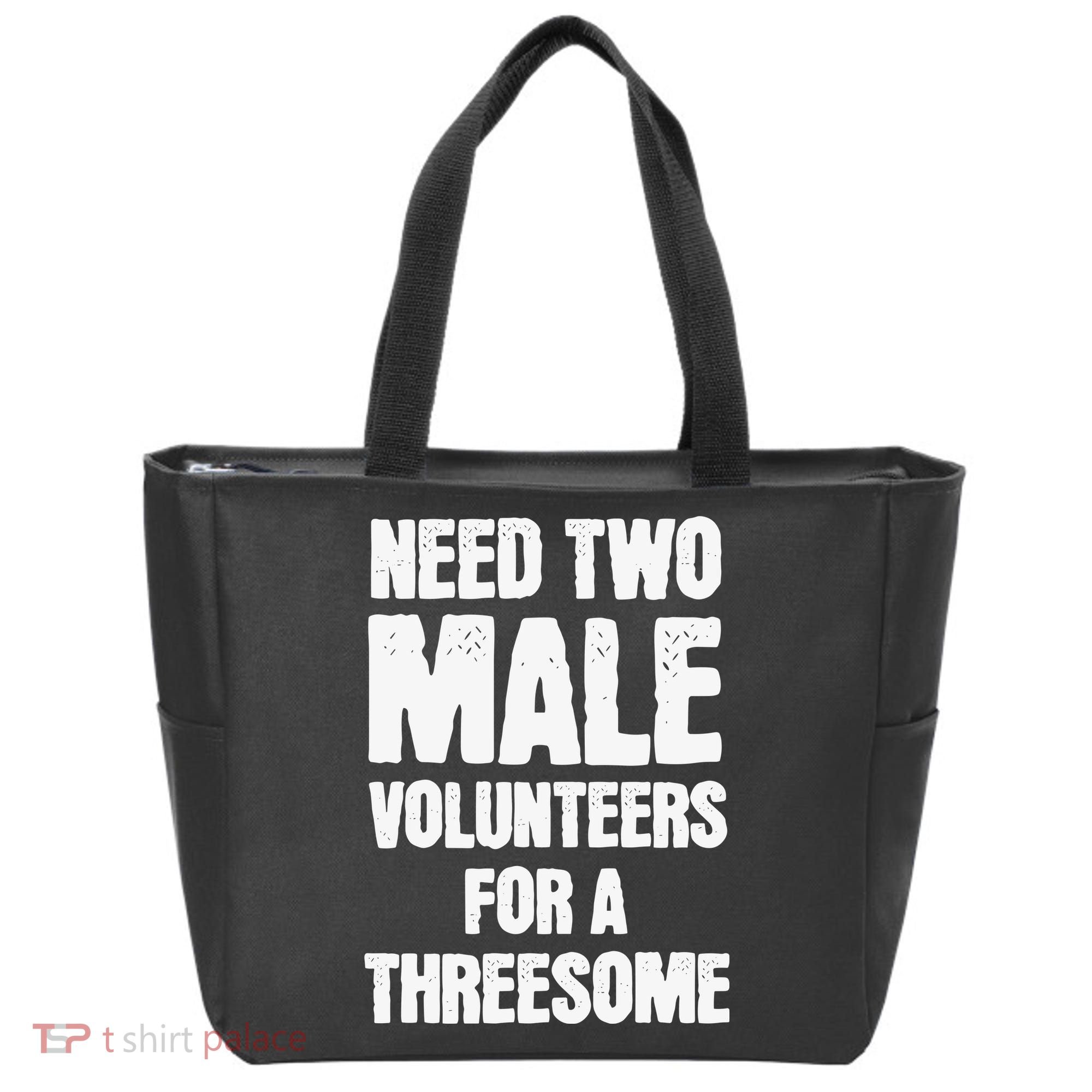 Need Two Male Volunteers For A Threesome Tote Bag