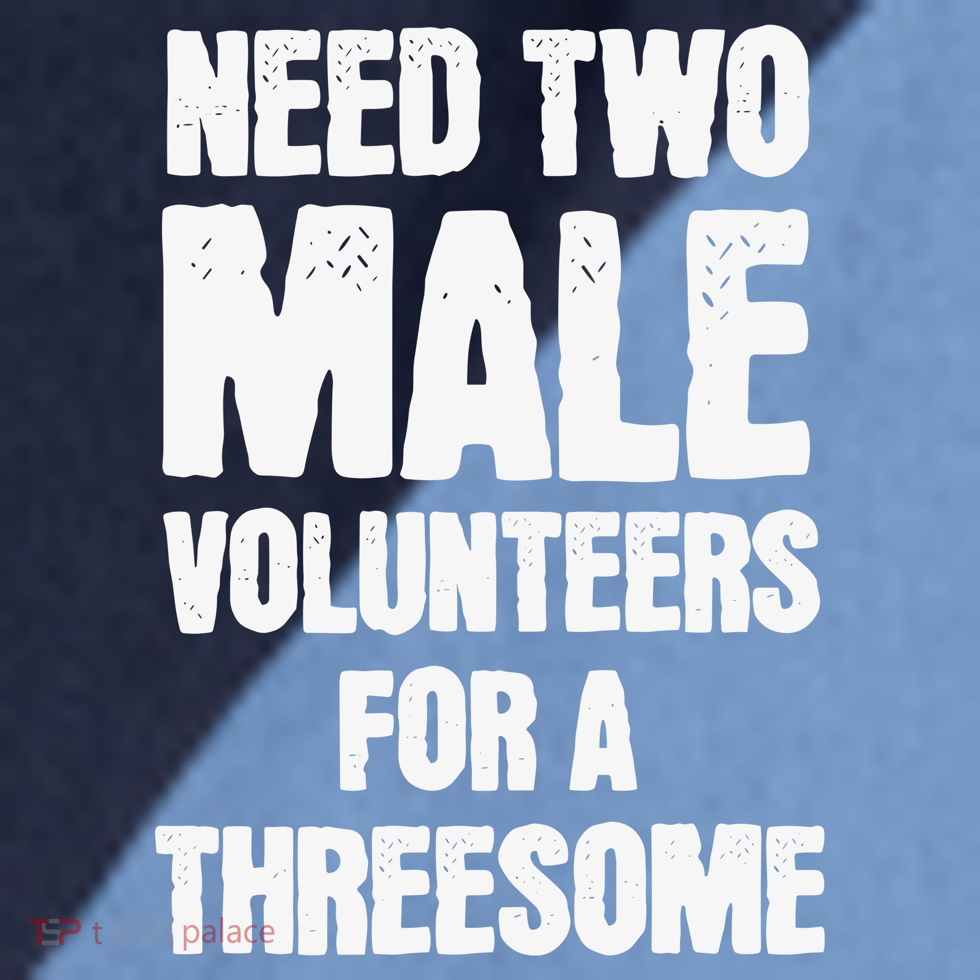 Need Two Male Volunteers For A Threesome Raglan Baseball Sleeve Shirt