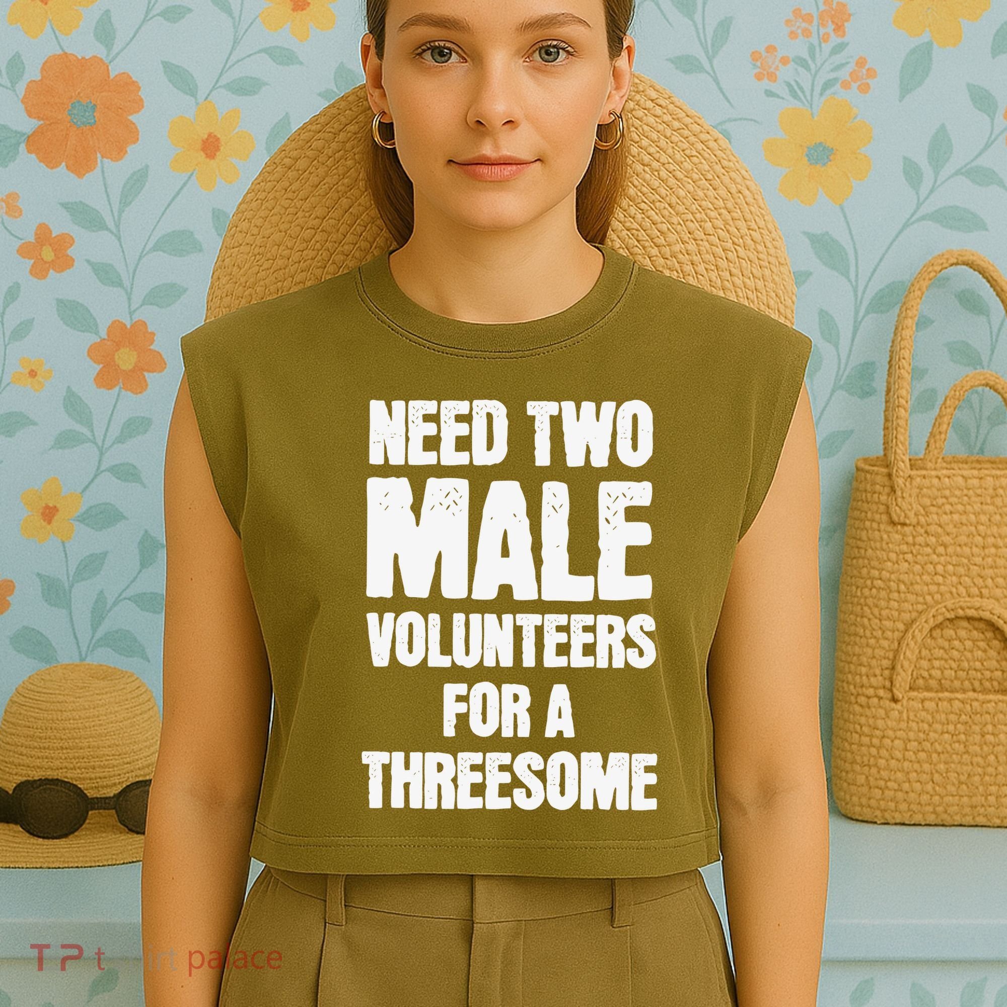 Need Two Male Volunteers For A Threesome Garment-Dyed Women's Muscle Tee