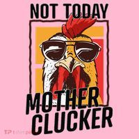Not Today Mother Clucker Cool Chicken Lover Pun Farming Coaster thumb 2