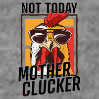 Not Today Mother Clucker Cool Chicken Lover Pun Farming Toddler Hoodie thumb 2